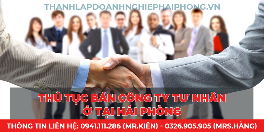 Thủ tục bán công ty tư nhân ở tại Hải Phòng